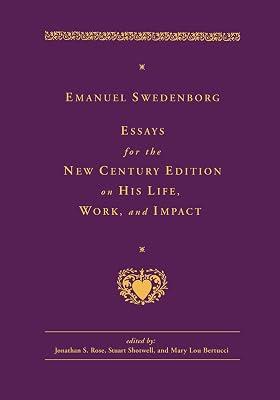 Emanuel Swedenborg: Essays for the New Century Edition on His Life, Work, and Impact | Hardcover | Protestantism & Protestant Churches 2