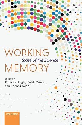 Working Memory: State of the Science by Valerie Camos; Nelson Cowan; Robert Logie | Hardcover | Psychology 2