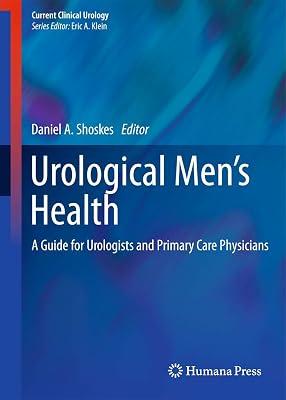 Urological Men's Health: A Guide for Urologists and Primary Care Physicians: 0 (Current Clinical Urology) | Hardcover | Medical 2