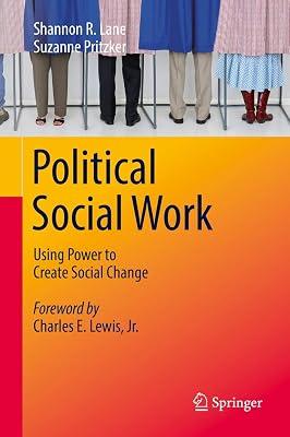 Political Social Work: Using Power to Create Social Change by Pritzker, Suzanne; Lane, Shannon R. | Hardcover | Social Work 2