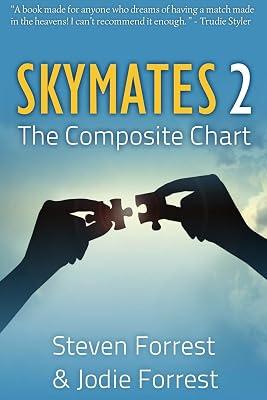Skymates: The Composite Chart (2) by Forrest, Steven; Forrest, Jodie | Paperback | Body 2