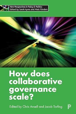 How Does Collaborative Governance Scale? (New Perspectives in Policy and Politics) | Hardcover | Political Structure & Processes 2