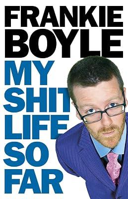 My Shit Life So Far by Boyle, Frankie | Hardcover | Autobiography: Arts & Entertainment 2
