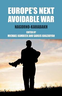 Europe's Next Avoidable War: Nagorno-Karabakh by UNKNOWN | Paperback | Political Science & Theory 2