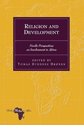 Religion and Development: Nordic Perspectives on Involvement in Africa: 20 (Bible & Theology in Africa, 20) | Hardcover | Religion 2