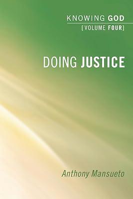 Doing Justice: Knowing God by Mansueto, Anthony E. | Paperback | Religion: General 2