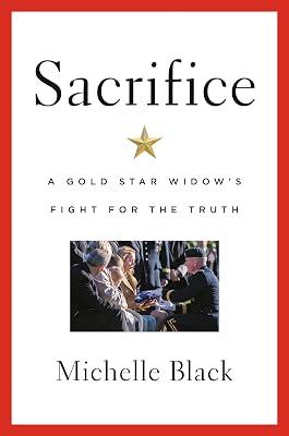 Sacrifice: A Gold Star Widow's Fight for the Truth by Black, Michelle | Hardcover | Biography & Autobiography 2