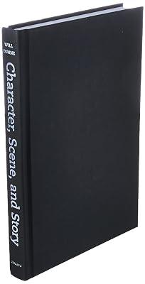 Character, Scene, and Story – New Tools from the Dramatic Writer′s Companion (Chicago Guides to Writing, Editing and Publishing) by Dunne, Will | Hardcover | Sociology & Anthropology 2