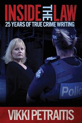 Inside the Law: 25 Years of True Crime Writing by Petraitis, Vikki | Paperback | True Crime 2