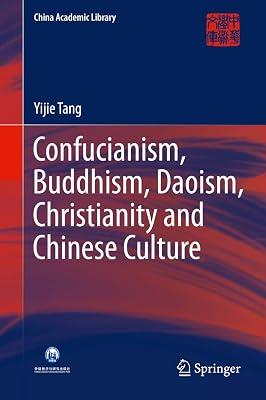 Confucianism, Buddhism, Daoism, Christianity and Chinese Culture by Tang, Yijie | Hardcover | Asian History 2