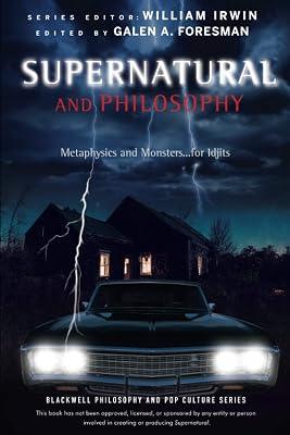 Supernatural and Philosophy - Metaphysics and Monsters... for Idjits (The Blackwell Philosophy and Pop Culture Series) | Paperback | Philosophy 2