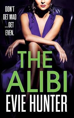 The Alibi: The addictive revenge thriller from Evie Hunter by Hunter, Evie | Hardcover | Crime & Mystery 2