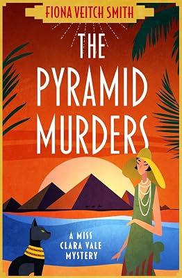 The Pyramid Murders: A page-turning cosy murder mystery novel by Veitch Smith, Fiona | Paperback | Historical Mysteries 2