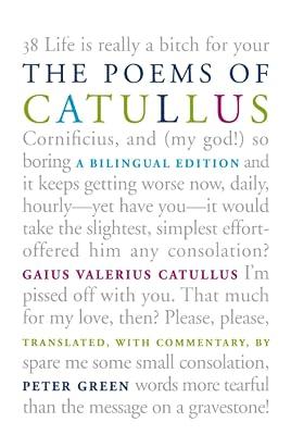 The Poems of Catullus: A Bilingual Edition by Catullus, Gaius Valerius; Green, Peter | Hardcover | History 2