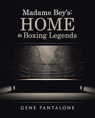 Madame Bey's: Home to Boxing Legends by Pantalone, Gene | Paperback | Biography: Sport 2