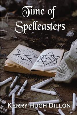 Time of Spellcasters by Dillon, Kerry Hugh | Paperback | Fiction 2