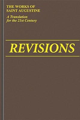 Revisions (Retractationes): Including an Appendix with Indiculus of Possidius: 2 (The Works of Saint Augustine, a Translation for the 21st Century: Part 1 - Books) by Augustine, Edmund | Hardcover | Christian Theology 2