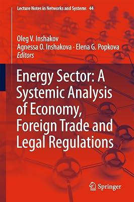 Energy Sector: A Systemic Analysis of Economy: 44 (Lecture Notes in Networks and Systems) | Hardcover | International Economics 2