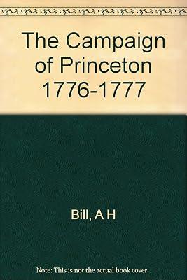 The Campaign of Princeton 1776–1777 (Princeton Legacy Library) by Bill, A H | Paperback | Social & Cultural History 2