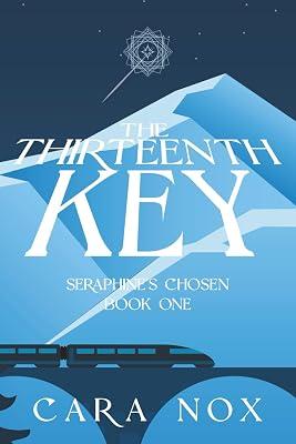 The Thirteenth Key: 1 (Seraphine's Chosen) by Nox, Cara | Paperback | Fantasy 2