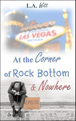 At the Corner of Rock Bottom & Nowhere by Witt, L a | Paperback | Romance 2