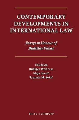 Contemporary Developments in International Law: Essays in Honour of Budislav Vukas | Hardcover | Law 2