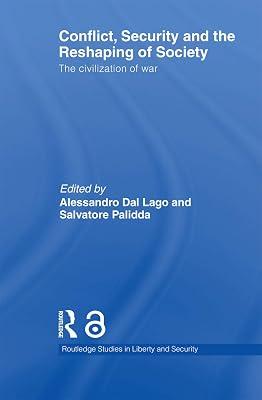Conflict, Security and the Reshaping of Society: The Civilization of War (Routledge Studies in Liberty and Security) | Paperback | History 2