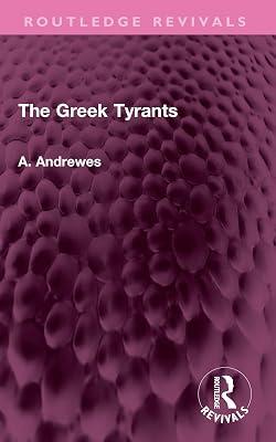The Greek Tyrants (Routledge Revivals) by Andrewes, A. | Paperback | History 2