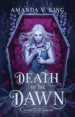 Death of the Dawn by King, Amanda V | Paperback | Fantasy Romance (Teenage) 2