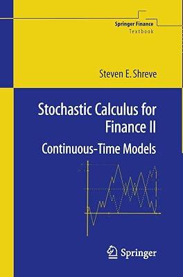 Stochastic Calculus for Finance II: Continuous-Time Models by Steven Shreve | Paperback | Mathematics 2