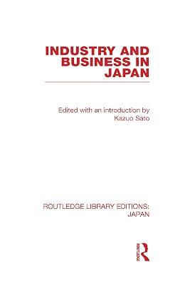 Industry and Business in Japan (Routledge Library Editions: Japan) | Hardcover | International Economics 2