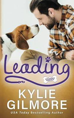 Leading: 8 (Unleashed Romance) by Gilmore, Kylie | Paperback | Romance 2
