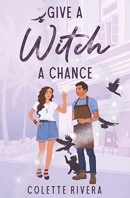 Give a Witch a Chance: 1 (Love & Magic) by Rivera, Colette | Paperback | Fiction 2