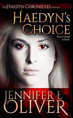 Haedyn's Choice (Haedyn Chronicles) by Oliver, Jennifer L. | Paperback | Fiction 2