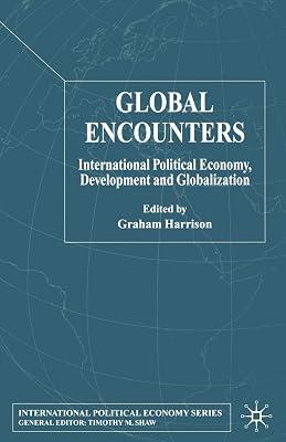 Global Encounters: International Political Economy, Development and Globalization | Paperback | Development Studies 2