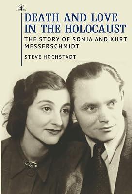 Death and Love in the Holocaust by Hochstadt, Steve | Paperback | History 2