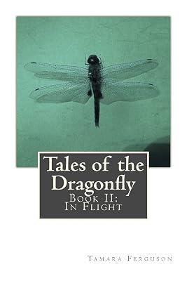 In Flight: Book II: In Flight: 2 (Tales of the Dragonfly) by Ferguson, Tamara | Paperback | Fiction 2