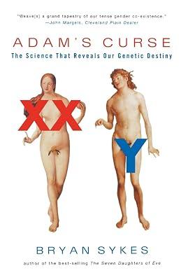 Adam′s Curse – A Science that Reveals our Genetic Destiny: A Future Without Men by Sykes, Bryan | Paperback | Science 2