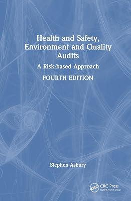 Health and Safety, Environment and Quality Audits: A Risk-based Approach by Asbury, Stephen | Hardcover | Quality Assurance (Qa) And Total Quality Management (Tqm) 2