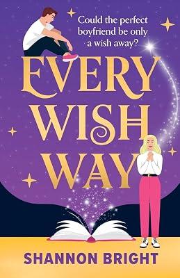 Every Wish Way: A spellbinding enemies to lovers romantic comedy by Bright, Shannon | Paperback | Fantasy Romance 2
