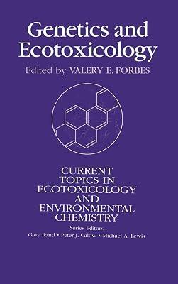 Genetics and Ecotoxicology (Current Topics in Ecotoxicology and Environmental Chemistry) | Hardcover | Applied Ecology 2