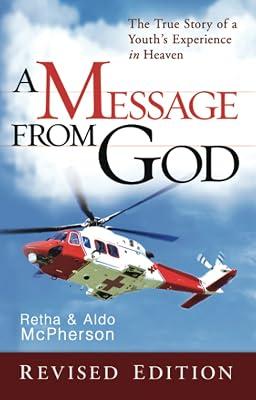 Message from God Special Edition: The True Story of a Youth's Experience in Heaven by McPherson, Aldo; McPherson, Retha | Paperback | Christian Life & Practice 2