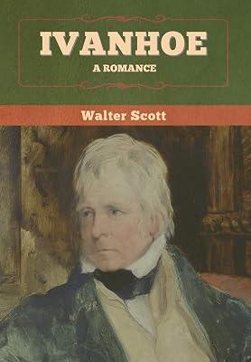 Ivanhoe: A Romance by Scott, Walter | Hardcover | Classic Fiction (Pre C 1945) 2