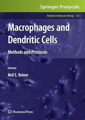 Macrophages and Dendritic Cells: Methods and Protocols: 531 (Methods in Molecular Biology) | Hardcover | Immunology 2