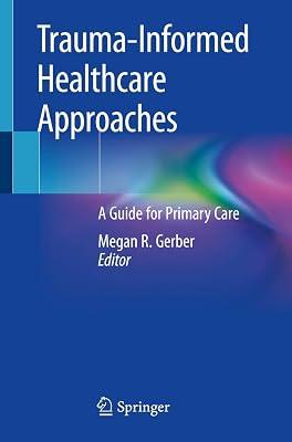Trauma-Informed Healthcare Approaches: A Guide for Primary Care | Paperback | General Practice 2
