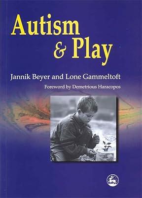 Autism and Play by Gammeltoft, Lone; Beyer, Jannik | Paperback | Teaching Of Students With Specific Learning Difficulties 2