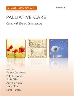 Challenging Cases in Palliative Care by Dewhurst, Felicity; Edmonds, Polly; Hawkins, Amy; Miller, Mary; Gillon, Suzie | Paperback | Medical 2