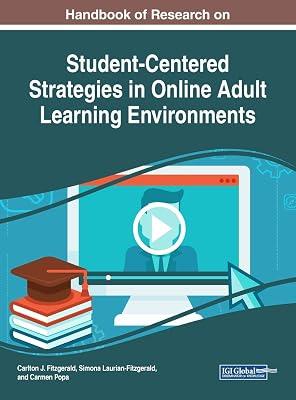 Handbook of Research on Student-Centered Strategies in Online Adult Learning Environments (Advances in Educational Technologies and Instructional Design (AETID)) | Hardcover | Education 2