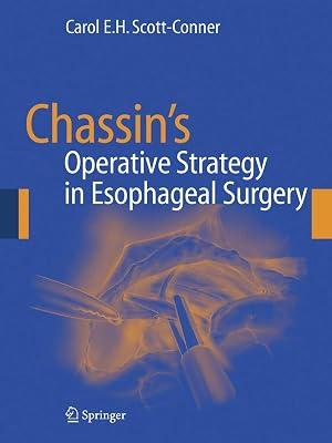Chassin's Operative Strategy in Esophageal Surgery by SCOTT-CONNER C. E. H. | Hardcover | Surgical Techniques 2