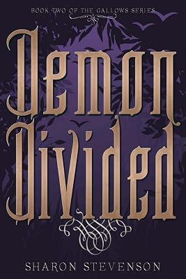Demon Divided: 2 (The Gallows Novels) by Stevenson, Sharon | Paperback | Fiction 2